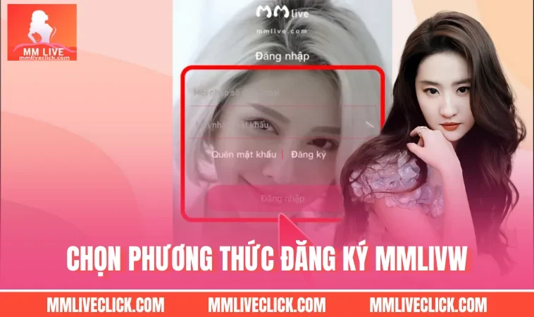 Chọn phương thức đăng ký MMLIVW