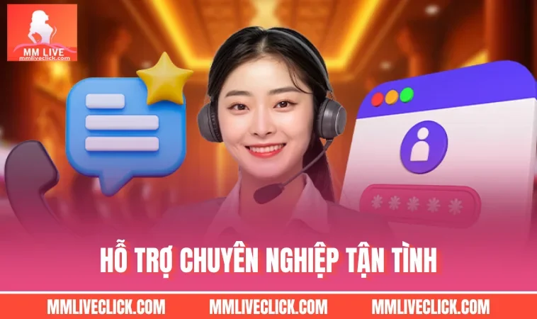 Hỗ trợ chuyên nghiệp tận tình