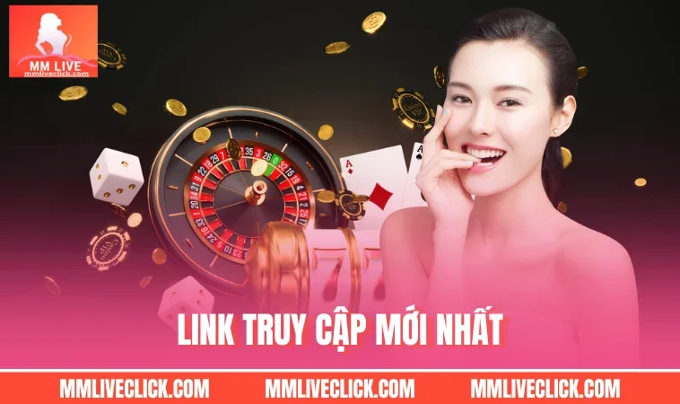 Link truy cập mới nhất