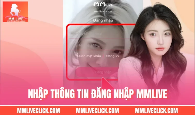 Nhập thông tin đăng nhập MMLIVE